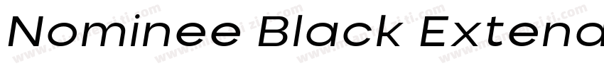 Nominee Black Extended Italic字体转换